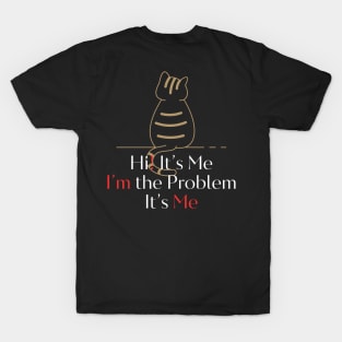 "It's Me, I'm the Problem" taylors Version 1998 T-Shirt